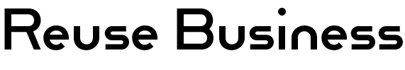 Reuse Business